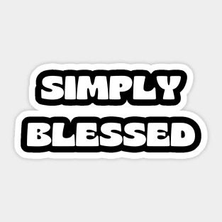 Simply blessed Sticker